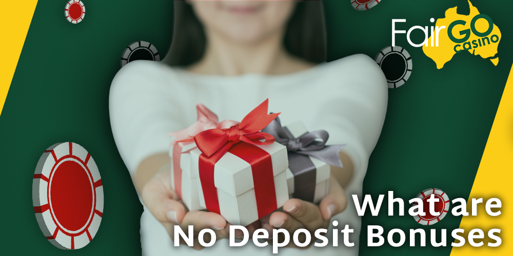 What are no deposit bonuses in Australian casinos Fair GO