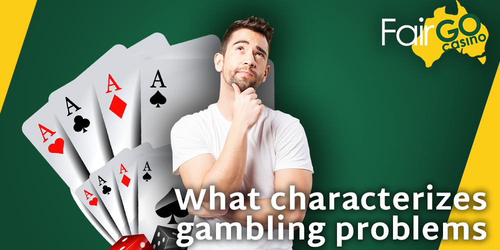 What characterizes gambling problems Australian players at Fair GO Casino?