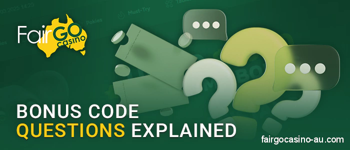 Frequently Asked Questions About Fair Go Casino Promo Codes