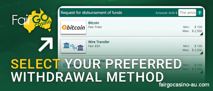 Decide on a payment system for withdrawing money from Fair Go Casino