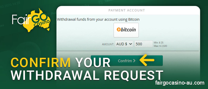 Confirm withdrawal from Fair Go Casino