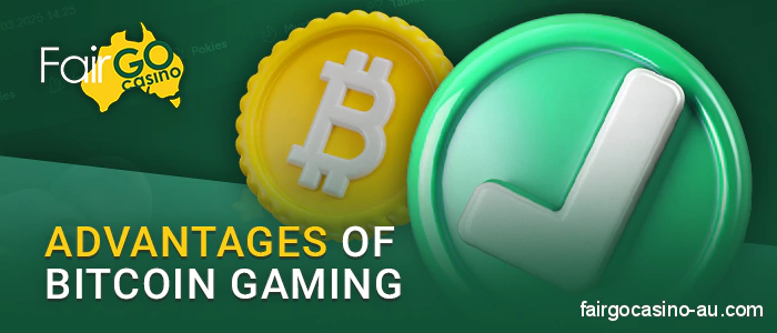 About the pros of Bitcoin for Australian players at Fair Go Casino