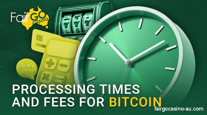 About Bitcoin payment fees for Fair Go Casino - speed of transactions